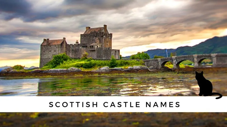 Scottish castle names as possible cat names